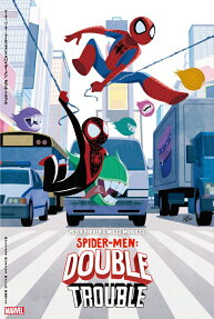 PETER PARKER & MILES MORALES SPIDER-MEN:DOUBLE TROUBLE
