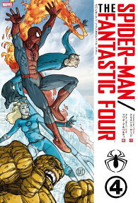 スパイダーマン/ファンタスティック・フォー = SPIDER-MAN AND THE FANTASTIC FOUR