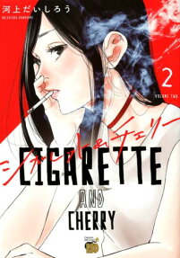 シガレット&チェリー = CIGARETTE AND CHERRY
